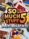 So Much Stuff 5: Mix-Knacks