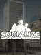 Socialize