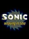Sonic: Weaving in Time