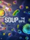 Soup: The Game