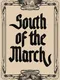 South of the March