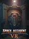 Space Accident VR