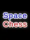 Space Chess