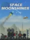 Space Moonshiner