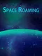 Space Roaming