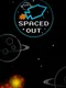 Spaced Out