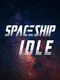 Spaceship Idle: Design, Build, Explore & Battle
