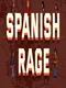 Spanish Rage