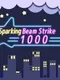 Sparking Beam Strike 1000