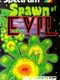 Spawn of Evil