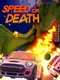 Speed or Death