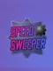 Speed Sweeper