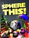 Sphere This!