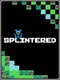 Splintered