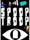 Spoop Troop