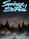 Springs, Eternal