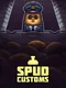 Spud Customs