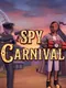 Spy Carnival