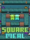 Square Meal