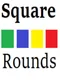 Square Rounds
