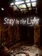 Stay in the Light