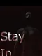 Stay in
