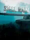 Steel Rain: Dawn of the Machines