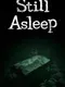 StillAsleep