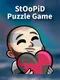 Stoopid Puzzle Game