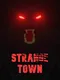 Strange Town