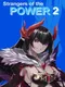 Strangers of the Power 2
