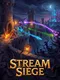 Stream Siege