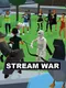 Stream War