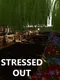 Stressed Out