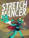Stretchmancer