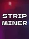 Strip Miner