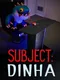Subject: Dinha