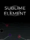 Sublime Element
