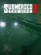 Submersed 2: The Hive