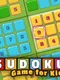 Sudoku: Game for Kids