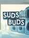 Suds and Buds