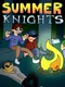Summer Knights