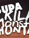 Supa Kila Monsta Hunta