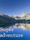 Super Adventure