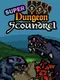 Super Dungeon Scoundrel