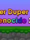 Super Duper Flying Genocide 2017