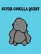 Super Gorilla Quest
