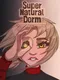 Super Natural Dorm