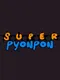 Super Pyonpon