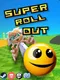Super Roll Out